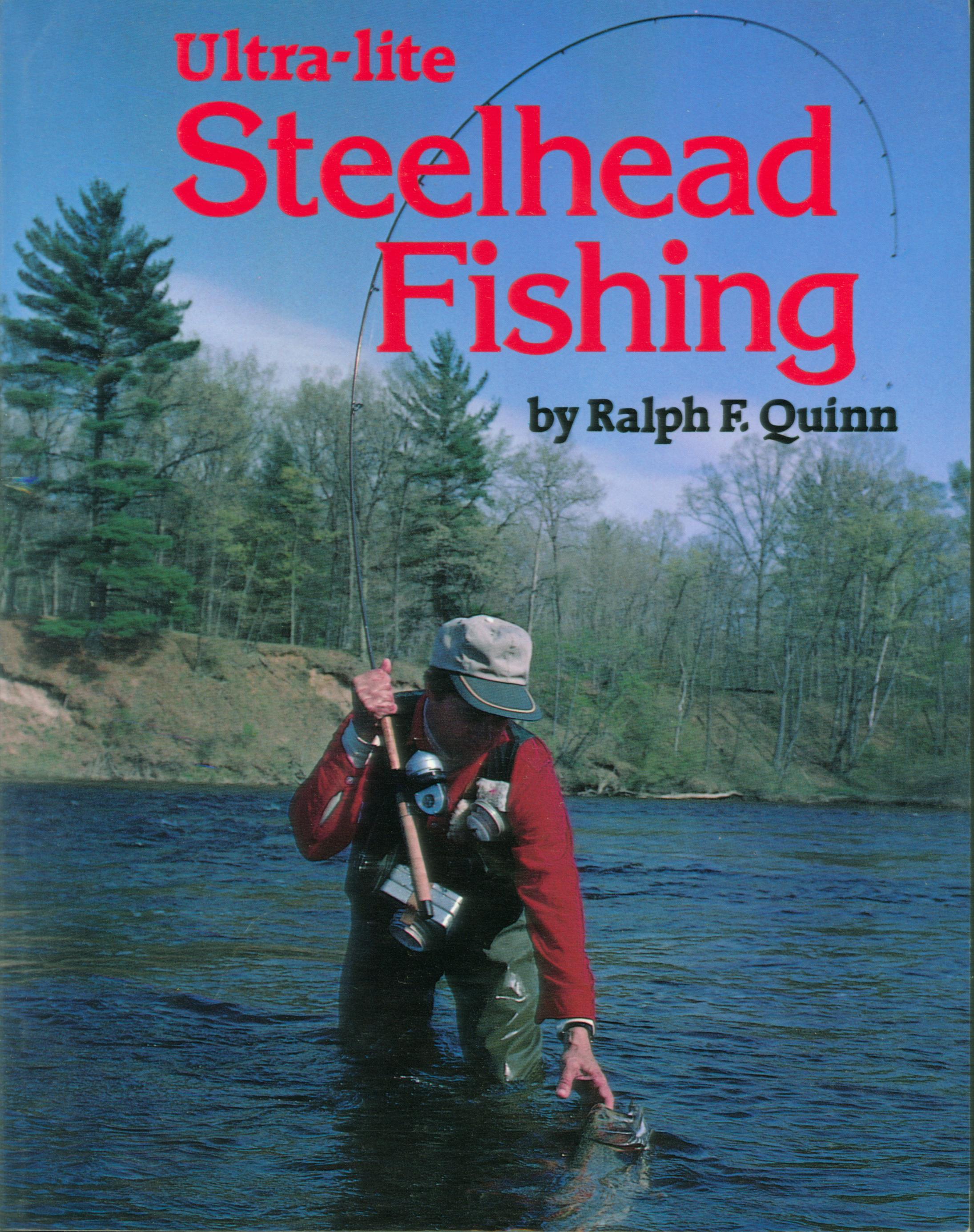 ULTRA-LITE STEELHEAD FISHING: an introduction to tackle and technique.